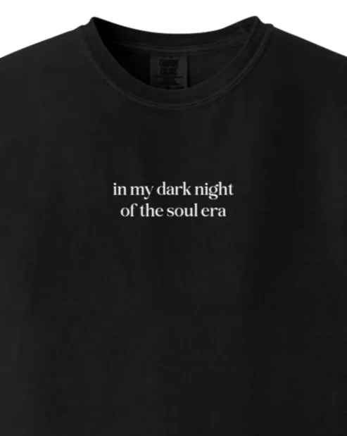 In My Dark Night of the Soul Era Adult T-shirt - Comfort Colors