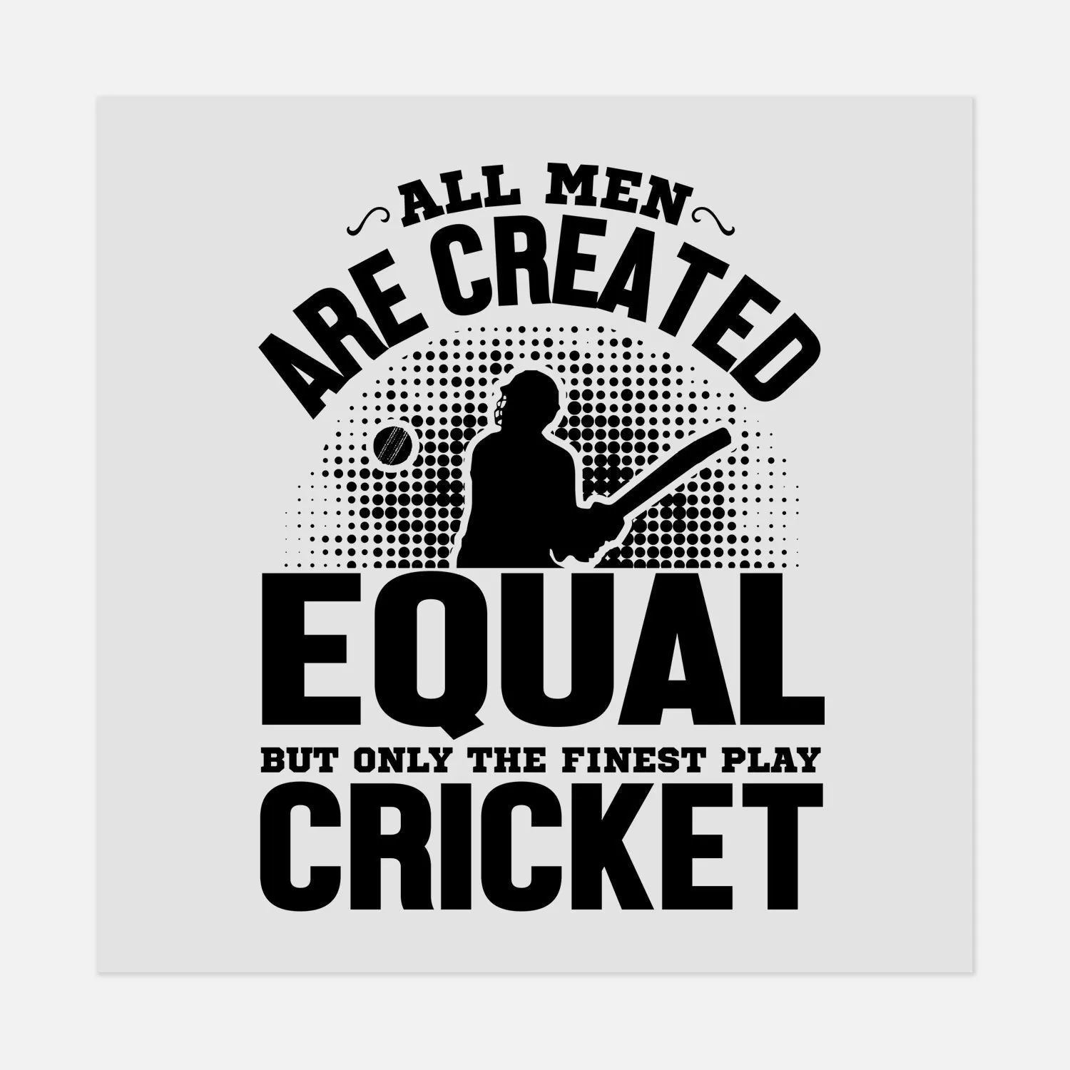 Sports - All men are-CRICKET